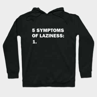 Laziness Hoodie